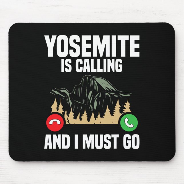 Mousepad Yosemite Is Calling I Must Go Vacation National Pa (Frente)
