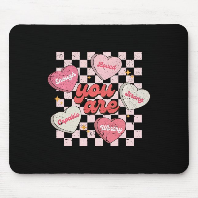 Mousepad You Are Loved Worthy Enough Candy Heart Teacher Va (Frente)