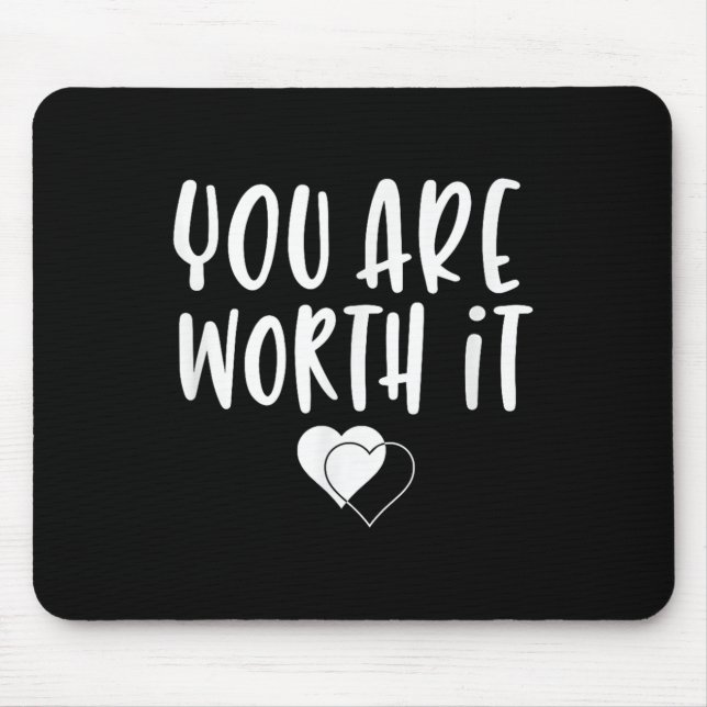 Mousepad You Are Worth It Cute Motivational Women Hearts De (Frente)