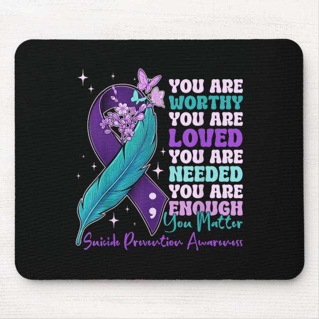Mousepad You Are Worthy Suicide Prevention Awareness Motiva (Frente)