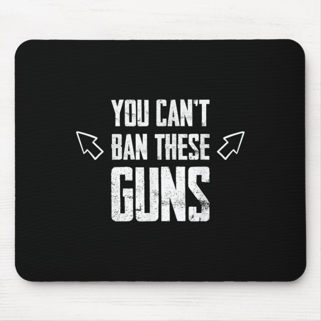 Mousepad You Can't Ban These Guns Anti Democrat Funny Gym W (Frente)