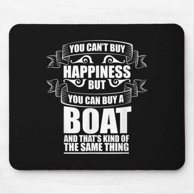 Mousepad You Can't Buy Hapness Gift For Boat Owner &amp; Bo (Frente)