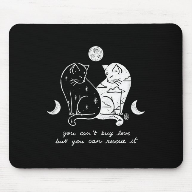 Mousepad You Can't Buy Love But You Can Rescue It Cat Lover (Frente)