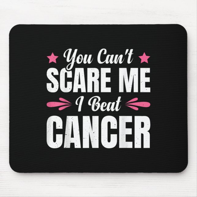 Mousepad You Can't E Me I Beat Cancer  (Frente)
