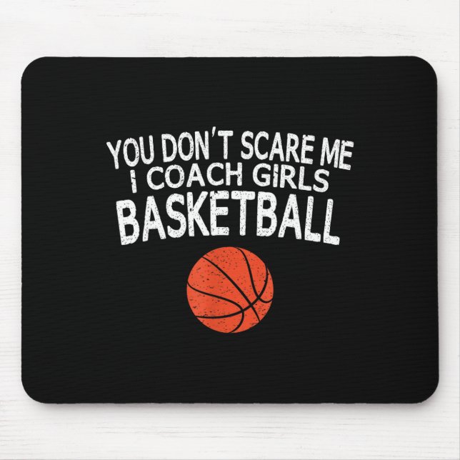 Mousepad You Don't E Me I Coach Girls Basketball Gift Tee  (Frente)