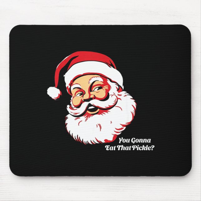 Mousepad You Gonna Eat That Ckle Funny Santa Claus Christma (Frente)