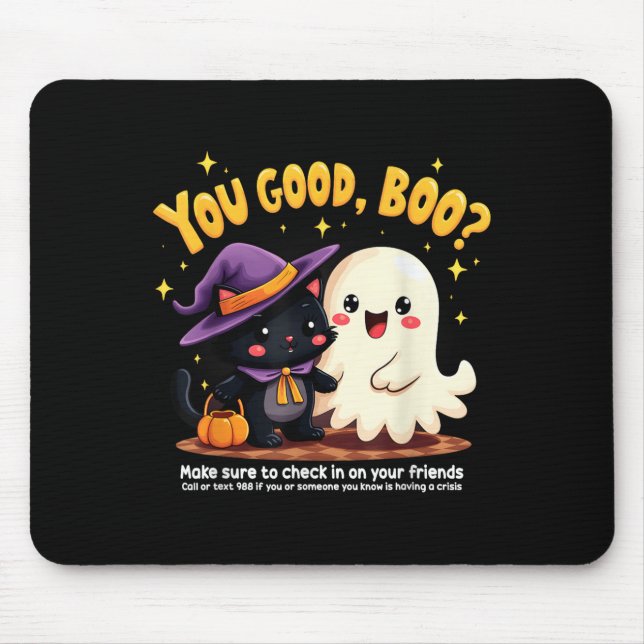 Mousepad You Good, Boo_ Suicide Prevention Halloween Mental (Frente)