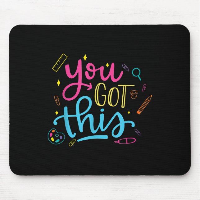 Mousepad You Got This Motivational Testing Day Teacher Stud (Frente)