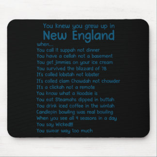 Mousepad You Knew You Grew Up In New England When