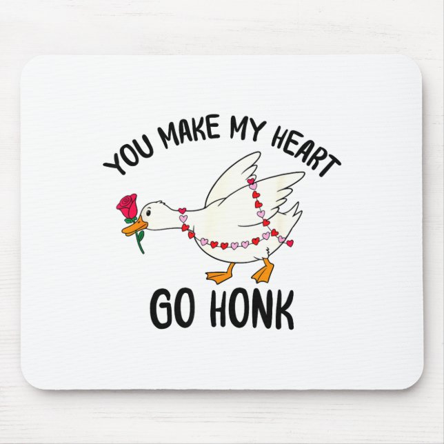 Mousepad You Make My Heart Go Honk Funny Goose Valentine Sa (Frente)