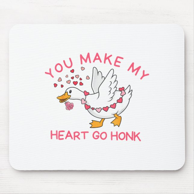Mousepad You Make My Heart Go Honk Funny Valentine Silly Go (Frente)