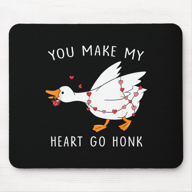 Mousepad You Make My Heart Go Honk Valentine Goose  (Frente)