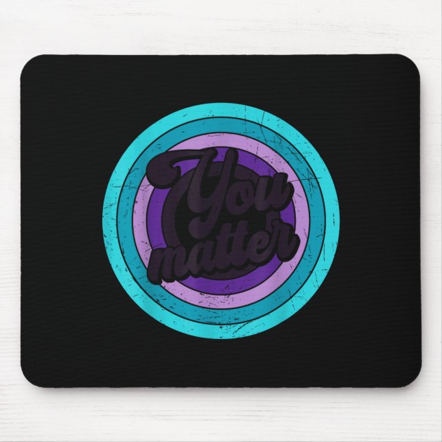 Mousepad You Mental Health Message Suicicde Awareness  (Frente)