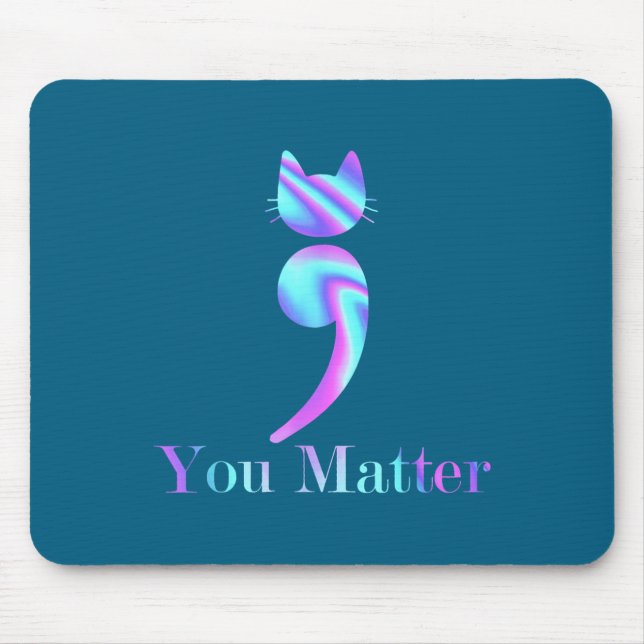 Mousepad You Semicolon Cat Suicide Mental Health Awareness  (Frente)