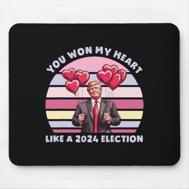 Mousepad You Won My Heart Like A 2024 Election Funny Trump  (Frente)