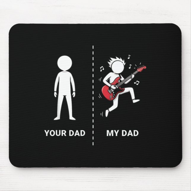 Mousepad Your Dad My Dad Funny B Guitar Lover Musician Sarc (Frente)