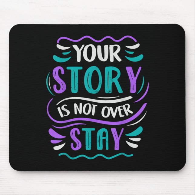 Mousepad Your Story Is Not Over Stay  (Frente)