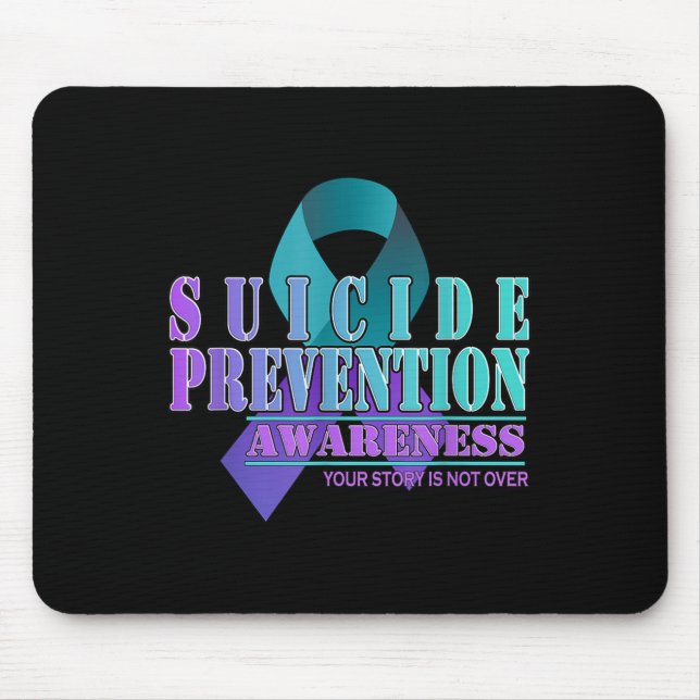 Mousepad Your Story Is Not Over Stay Suicide Prevention Awa (Frente)