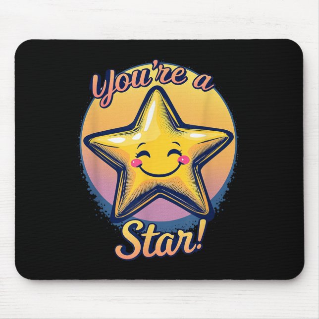 Mousepad You're A Star Compliment Day Motivational Design  (Frente)
