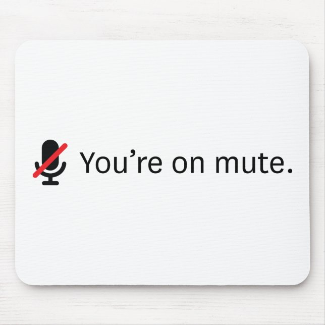 Mousepad You're on mute. (Frente)