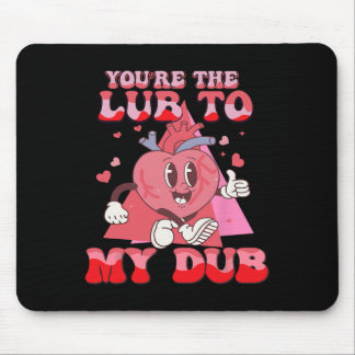 Mousepad You're The Lube To My Dub Cvicu Nurse Valentine Ca