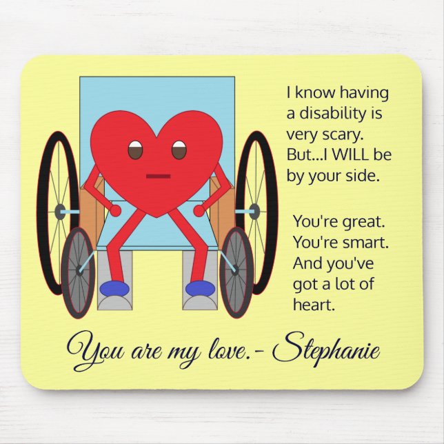 Mousepad You've Got a Lot of Heart:  Disability (Frente)