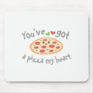 Mousepad You've obteve a uma pizza meu coração humor
