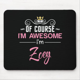 Mousepad Zoey, claro que sou um nome incrível