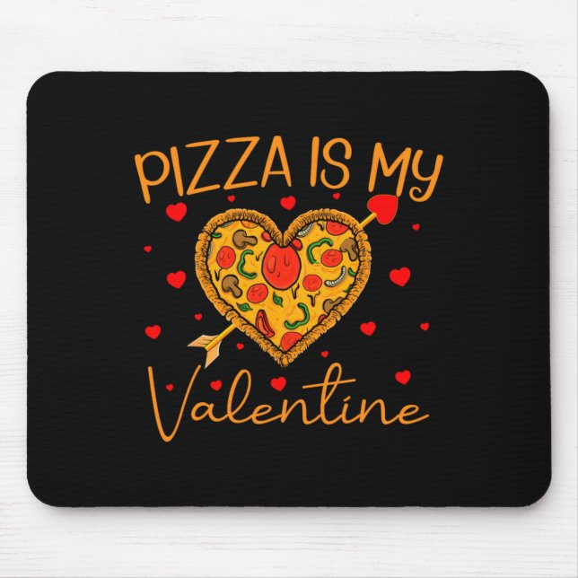 Mousepad Zza Is My Valentine Fast Food Zza Heart Valent  (Frente)