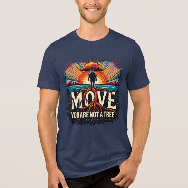 MOVE You Are Not a Tree Motivational Typography (Frente)
