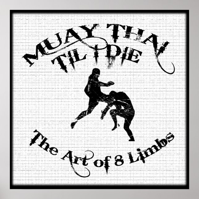 Muay Thai Til I Morre - Art of 8 Limbs Poster (Frente)