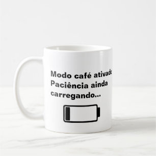 Mug Caneca Modo Café Ativado.