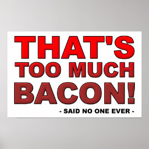 Muito bacon Engraçado Poster