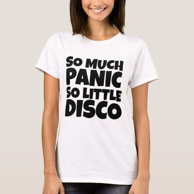 MUITO PÂNICO POUCAS CAMISETAS DE DISCO (Frente)