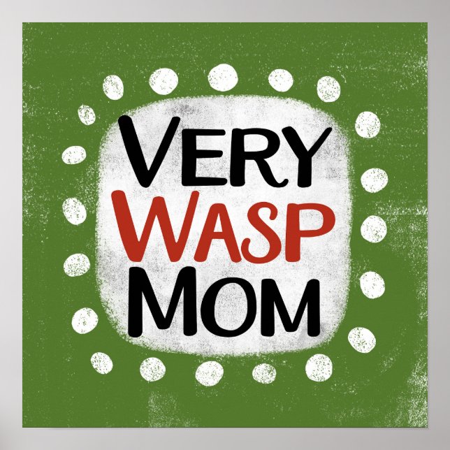 Muito Wasp Mãe Poster Wall Art (Frente)