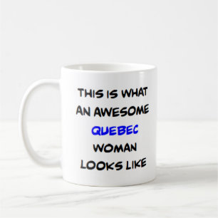 mulher de quebec, caneca de café incrível