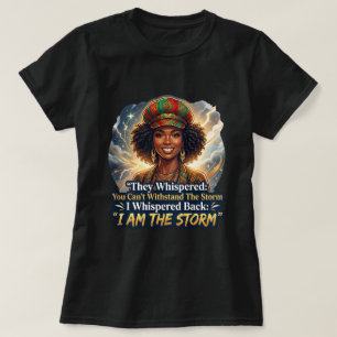 Mulher Negra Empoderada Eu Sou a Tempestade Camisa