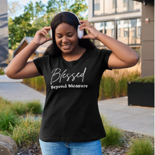 Mulheres Abençoadas Além De Medir Camiseta Grafica