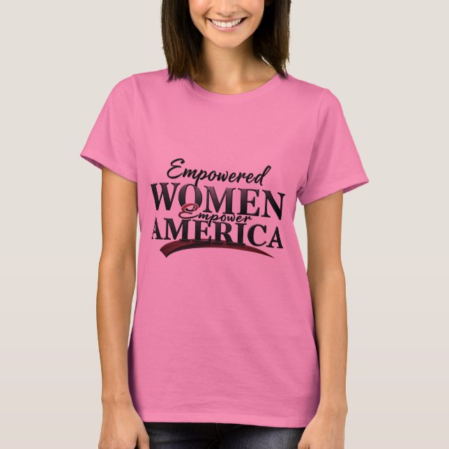 Mulheres capacitadas, Camiseta Americana Mais Fort (Frente)