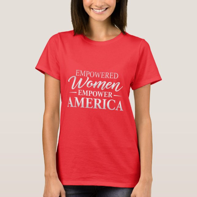 Mulheres capacitadas, Camiseta Americana Mais Fort (Frente)
