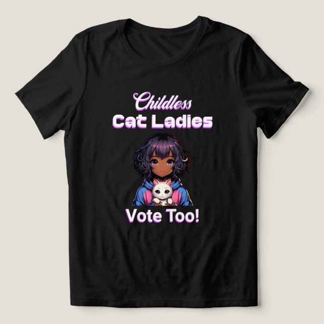 Mulheres De Gato Sem Filhos Também Votam! Harris W (Design frontal)