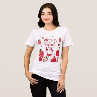 Mulheres de segundo ano é minha camisa de morango
