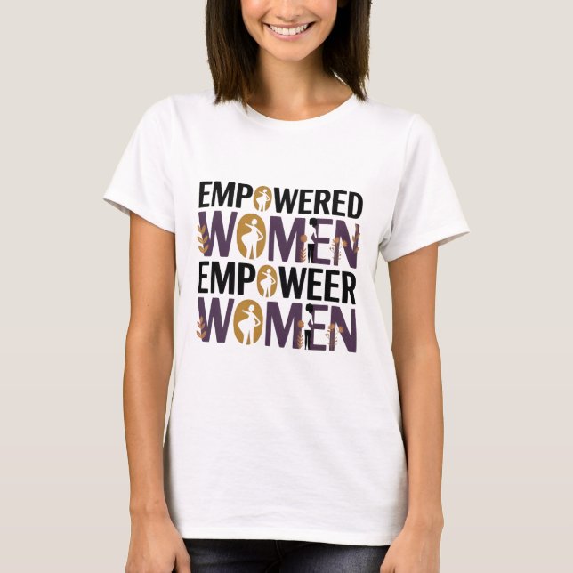 Mulheres Empoderadas Empoderam Mulheres – Camiseta (Frente)