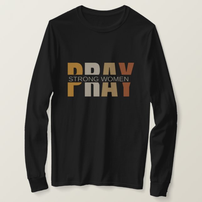 Mulheres Fortes Rezam Camiseta de Leve Longa (Frente do Design)