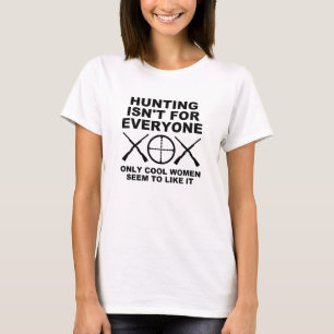 Mulheres Legais Como Camiseta de Caça Divertida pr
