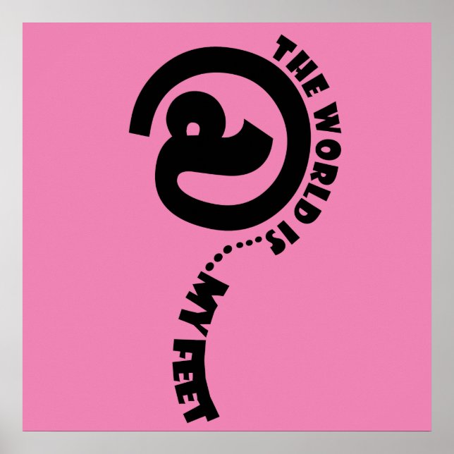 mundo aos meus pés poster feliz (Frente)