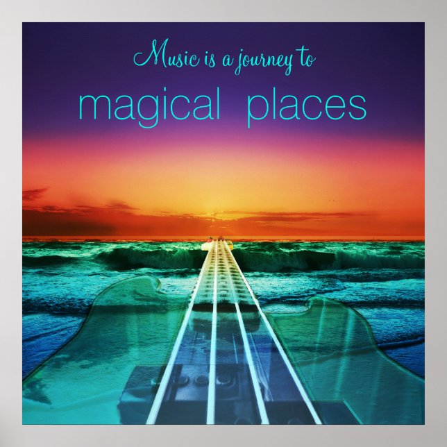 Music is a Journey to Magical Places Poster (Frente)