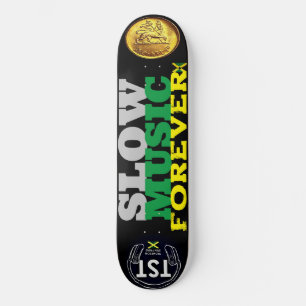 MÚSICA LENTA PARA SEMPRE Deck de Skate 8 1/4"