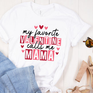 My Favorite Valentine Call Me Mama – Cute Pink Hea