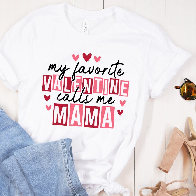 My Favorite Valentine Call Me Mama – Cute Pink Hea (Criador carregado)